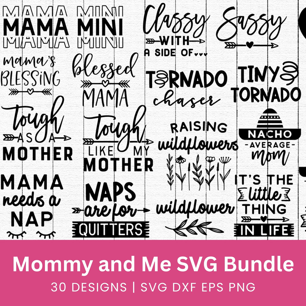 Mommy and Me SVG Bundle