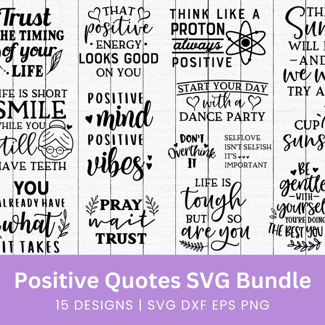 Positive Quotes SVG Bundle