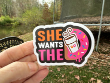 Load image into Gallery viewer, Waterslide Decal She Wants the D 3 1/2 inches tall or wide Printed on Clear or White