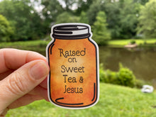 Load image into Gallery viewer, Sticker | 72D | Raised on Sweet Tea Jesus | Waterproof Vinyl Sticker | White | Clear | Permanent | Removable | Window Cling | Glitter | Holographic
