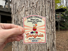 Load image into Gallery viewer, Sticker 9-O When Life Gives You Lemons, Make Sangria NSFW