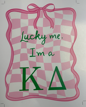 Load image into Gallery viewer, Poster | Lucky Me, I'm a KD | Various Sizes | Sorority | Kappa Delta