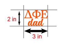 Load image into Gallery viewer, D Phi E | Delta Phi Epsilon Dad | Greek Letters | Vinyl Decal | Car Decal | Laptop Decal | Transfer Decal