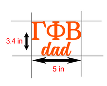 Load image into Gallery viewer, GPhi | Gamma Phi Beta Dad | Greek Letters | Vinyl Decal | Car Decal | Laptop Decal | Transfer Decal