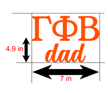 Load image into Gallery viewer, GPhi | Gamma Phi Beta Dad | Greek Letters | Vinyl Decal | Car Decal | Laptop Decal | Transfer Decal