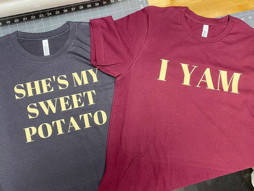 T Shirt SINGLE SHIRT She's My Sweet Potato and I Yam