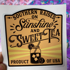 Sticker 9M Southern Raised on Sunshine and Sweet Tea