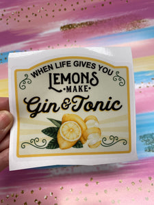 Sticker 9D When Life Gives You Lemons, Make Gin & Tonic