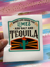 Load image into Gallery viewer, Sticker 9I When Life Gives You Limes, Add Salt and Tequila