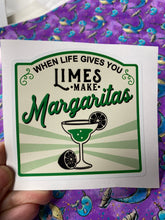 Load image into Gallery viewer, Sticker 9F When Life Gives You Limes, Make Margaritas
