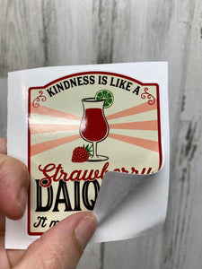 Sticker Kindness is Like a Strawberry Daiquiri, It Makes Life Sweet