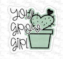 Load image into Gallery viewer, Sticker You Grow Girl I6