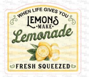 Sticker 9A When Life Gives You Lemons Make Lemonade