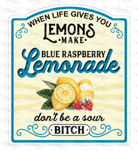 Sticker 10-O When Life Gives You Lemons, Make Blue Raspberry Lemonade NSFW