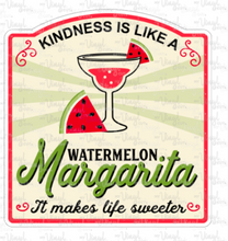 Load image into Gallery viewer, Sticker 10L Label Kindness is Like a Watermelon Margarita
