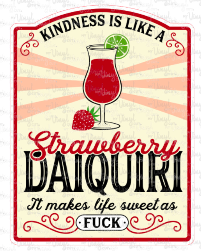 Sticker Kindness is Like a Strawberry Daiquiri, It Makes Life Sweet as F*