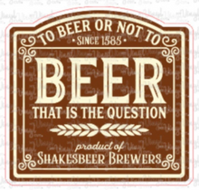 Load image into Gallery viewer, Sticker 16A Too Beer or Not to Beer Dark