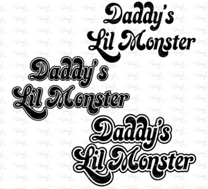 Digital Download Daddys Lil Monster JPG PNG SVG DXF files