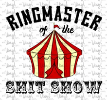 Load image into Gallery viewer, Waterslide Decal Ringmaster of the Shit Show