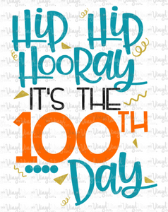 HTV Transfer Hip Hip Hooray! 100th Day of School